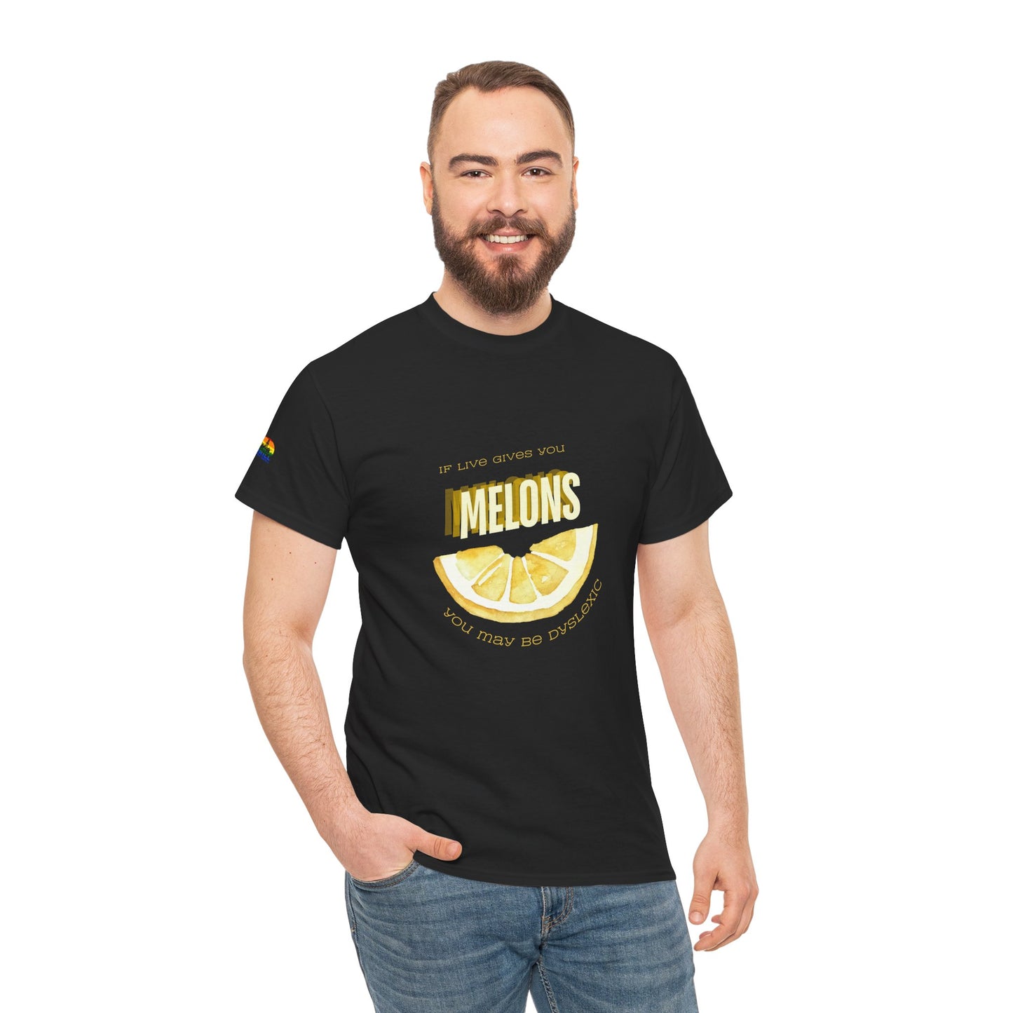 If life gives You Melons, you may be dislexic